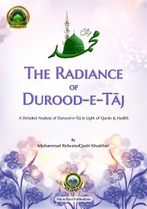The Radiance of Durood-e-Taj
